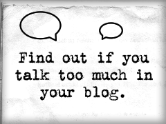 The Blog Verbosity Test - Find out if you talk too much in your blog
